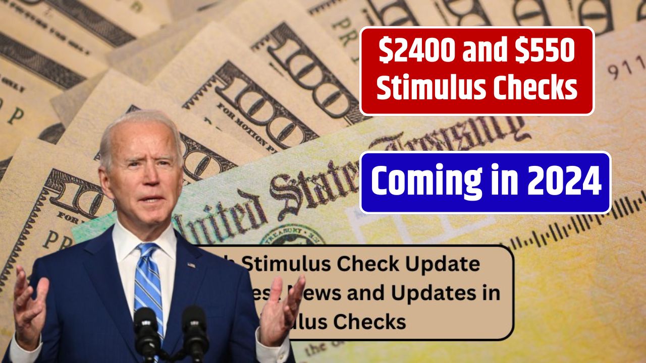 $2400 and $550 Stimulus Checks