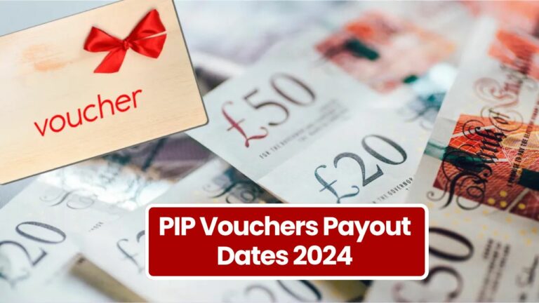 PIP Vouchers Payout Dates 2024